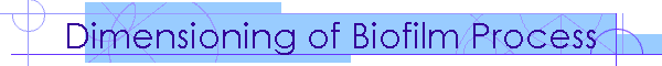 Dimensioning of Biofilm Process